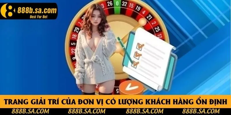 Trang giải trí của đơn vị có lượng khách hàng ổn định