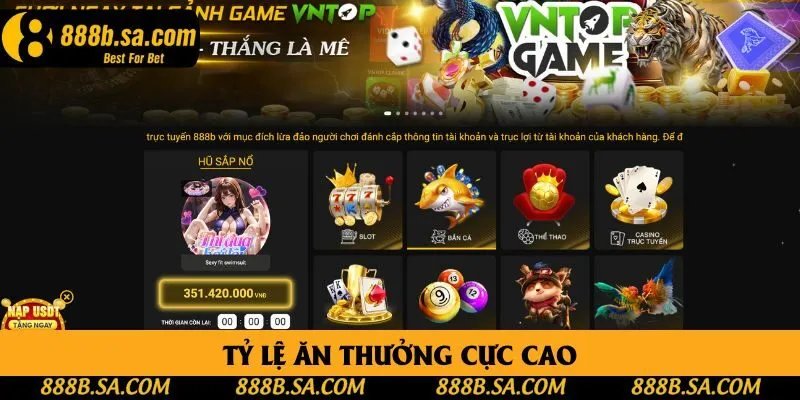 Tỷ lệ ăn thưởng cực cao Tỷ lệ ăn thưởng cực cao
