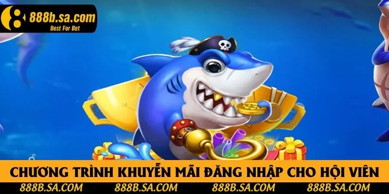 Có cả chương trình khuyễn mãi đăng nhập cho hội viên Có cả chương trình khuyễn mãi đăng nhập cho hội viên