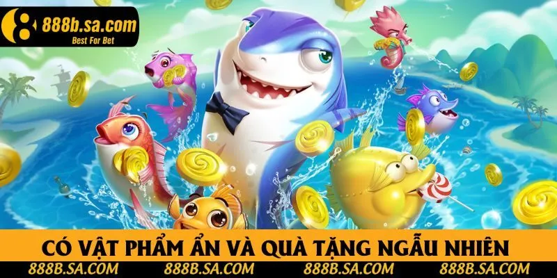 Các vật phẩm ẩn và quà tặng ngẫu nhiên trong mỗi màn Các vật phẩm ẩn và quà tặng ngẫu nhiên trong mỗi màn