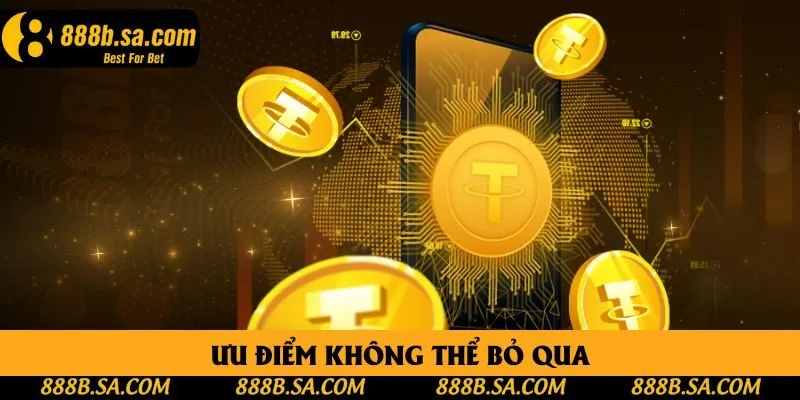 Ưu điểm không thể bỏ qua