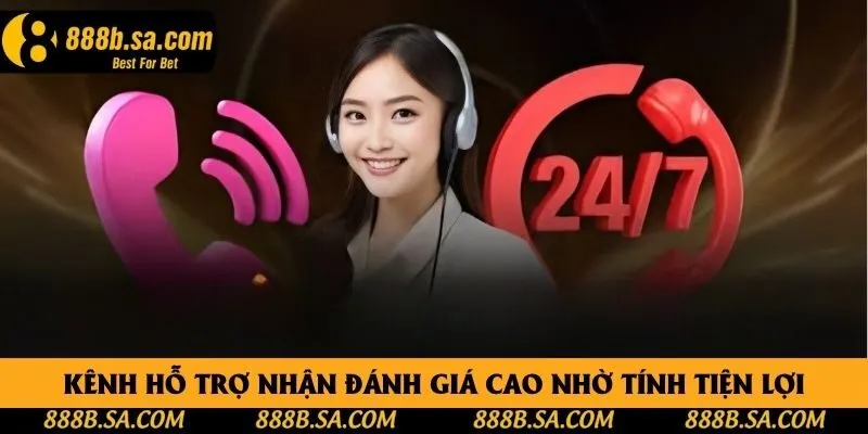 Kênh hỗ trợ nhận đánh giá cao nhờ tính tiện lợi